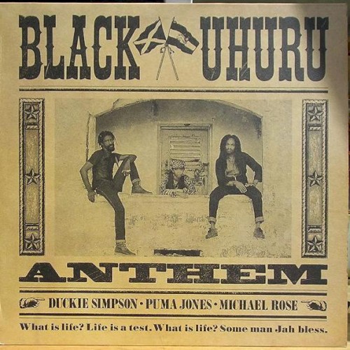 Anthem by Black Uhuru