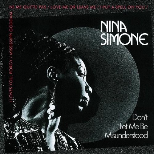 Don't Let Me Be Misunderstood by Nina Simone