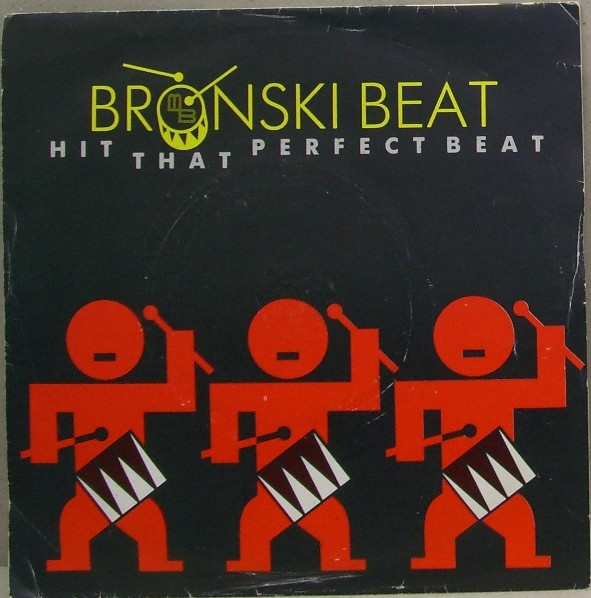 Hit That Perfect Beat by Bronski Beat physical vinyl pressing cover artwork on VinVibe