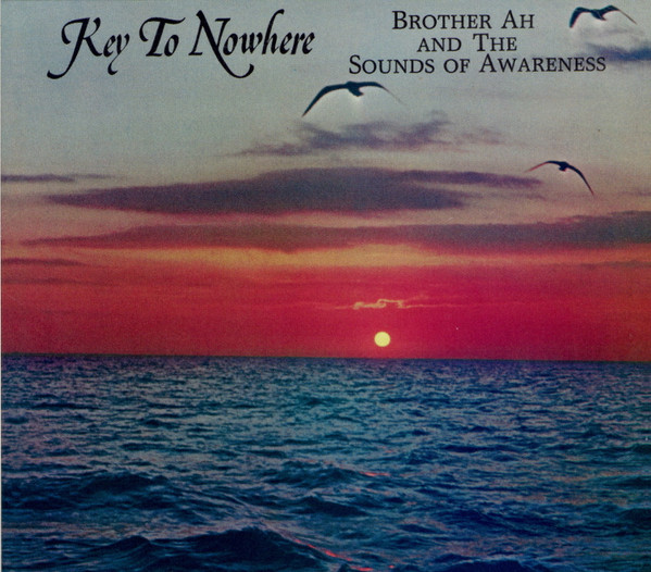Key To Nowhere by Brother Ahh
