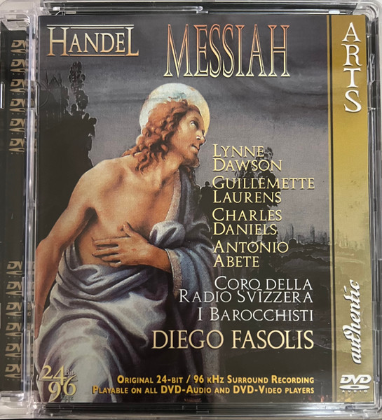 Messiah by Handel, Lynne Dawson, Guillemette Laurens, Charles Daniels, Antonio Abete, Coro Della Radio Svizzera, I Barocchisti, Diego Fasolis