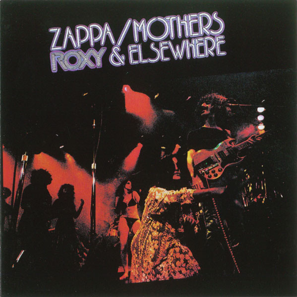 Roxy &amp; Elsewhere by Frank Zappa