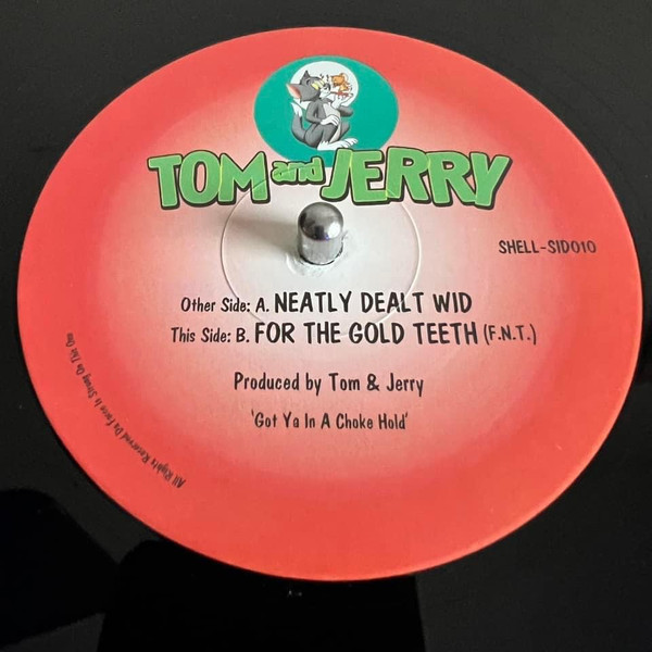 Neatly Dealt Wid / For The Gold Teeth (F.N.T.) by Tom And Jerry