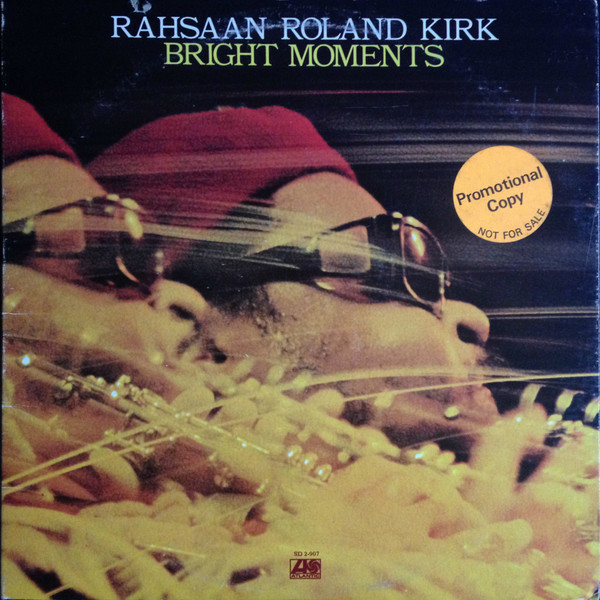 Bright Moments by Roland Kirk