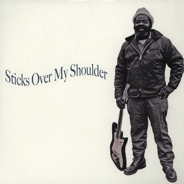 Sticks Over My Shoulder by Various
