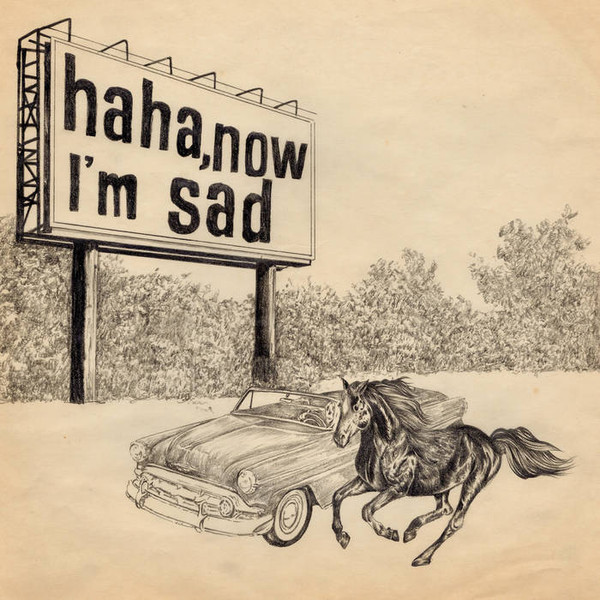 haha, now I'm sad by Cooper Kenward