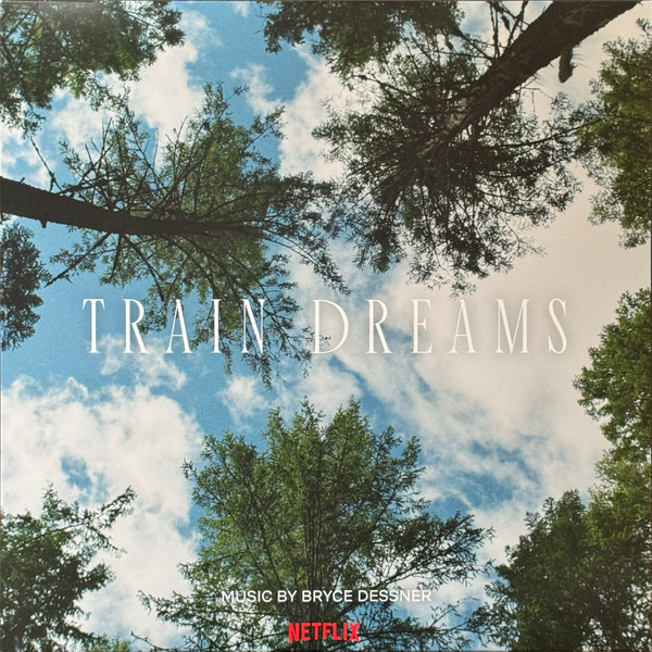 Train Dreams by Bryce Dessner