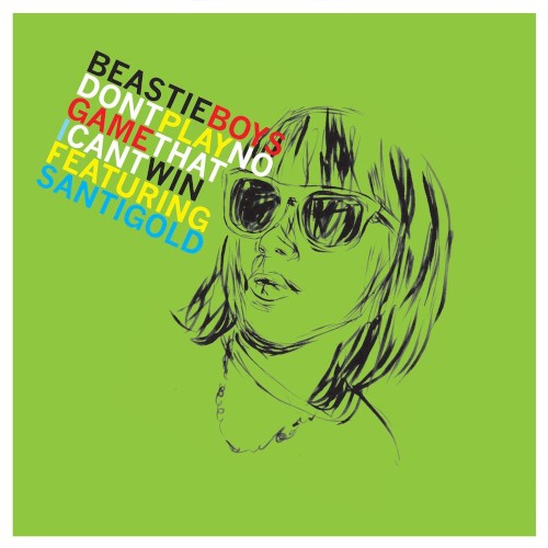 Don't Play No Game That I Can't Win by Beastie Boys