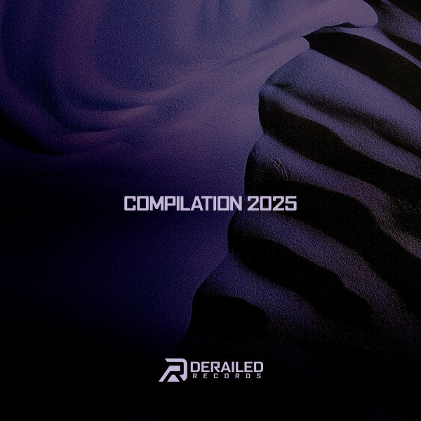 Derailed Records - 2025 by Various