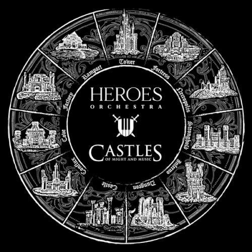 Castles Of Might And Music by Heroes Orchestra