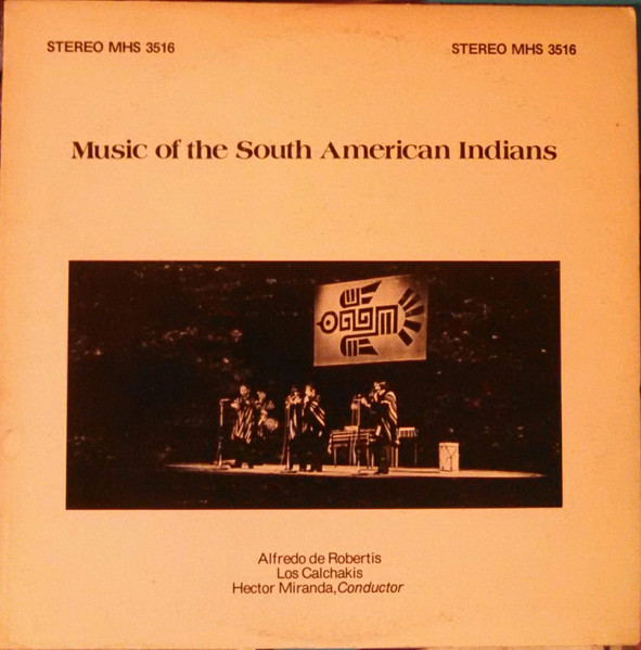 Toute L'Amérique Indienne by Los Calchakis