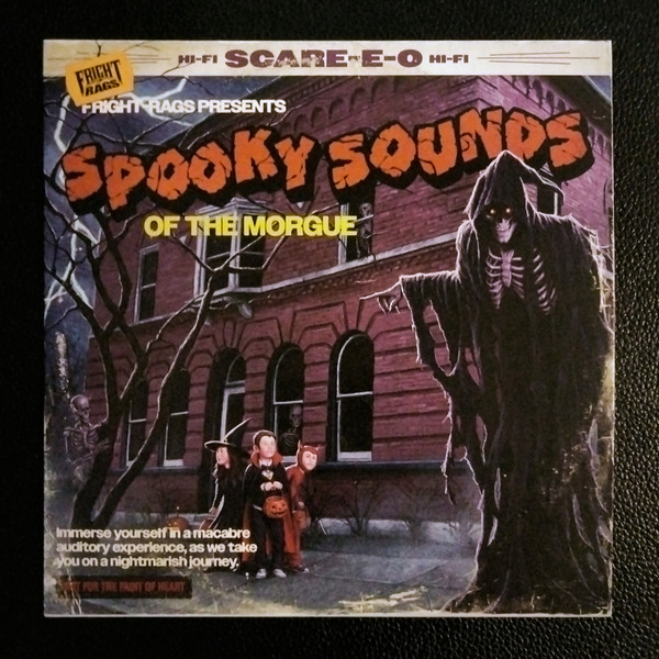 Fright-Rags Presents: Spooky Sounds of the Morgue by Mike Deiure