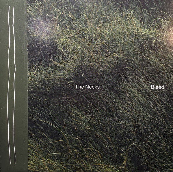 Bleed by The Necks