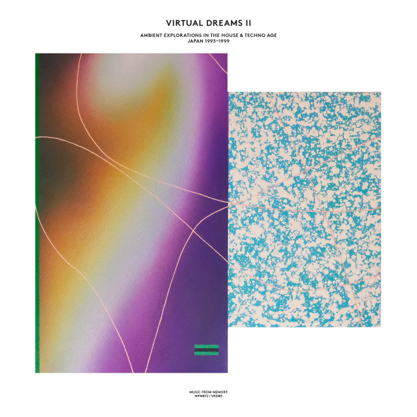Virtual Dreams II (Ambient Explorations In The House &amp; Techno Age, Japan 1993–1999) by Various