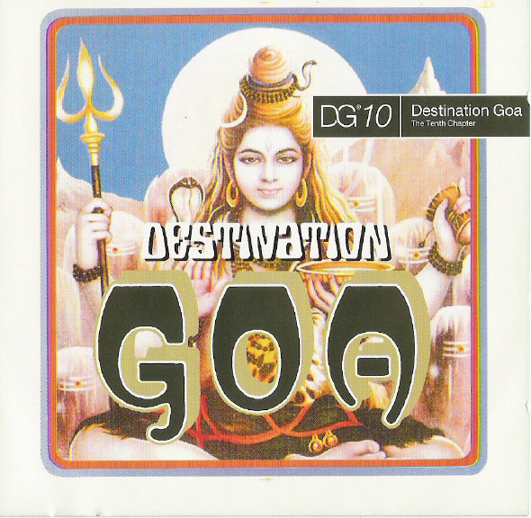 Destination Goa - The Tenth Chapter - DG10 by Various