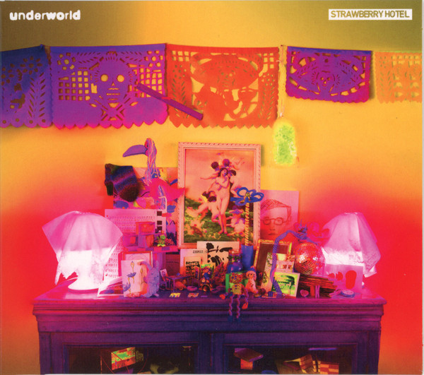 Strawberry Hotel by Underworld