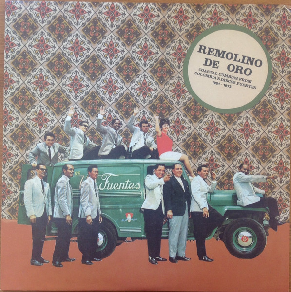 Remolino De Oro (Coastal Cumbias From Colombia's Discos Fuentes 1961-1973) by Various
