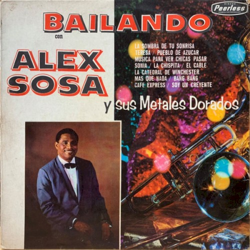 Bailando by Alex Sosa Y Sus Metales Dorados