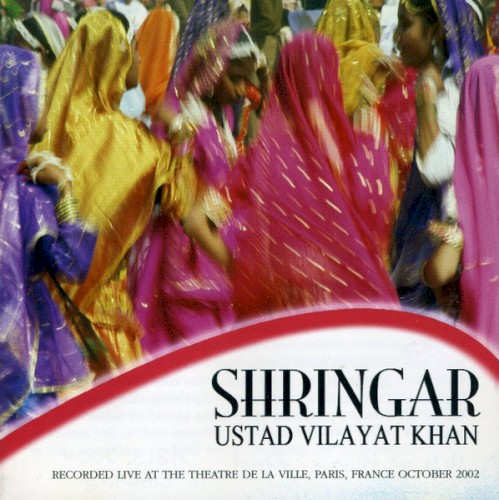 Shringar by Vilayat Khan
