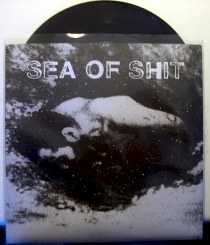 Sea Of Shit by Sea Of Shit