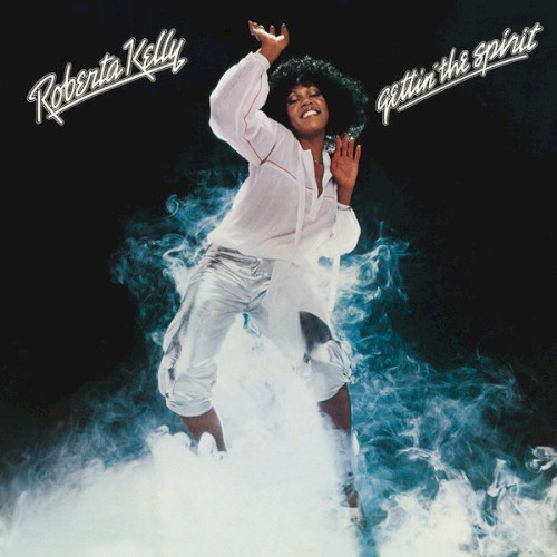 Gettin' The Spirit by Roberta Kelly