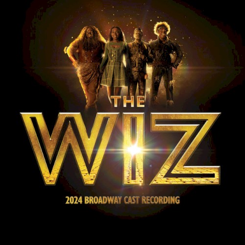 The Wiz (2024 Broadway Cast Recording) by "The Wiz" 2024 Broadway Cast