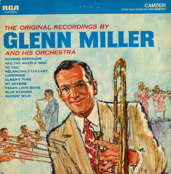 The Original Recordings By Glenn Miller And His Orchestra by Glenn Miller And His Orchestra