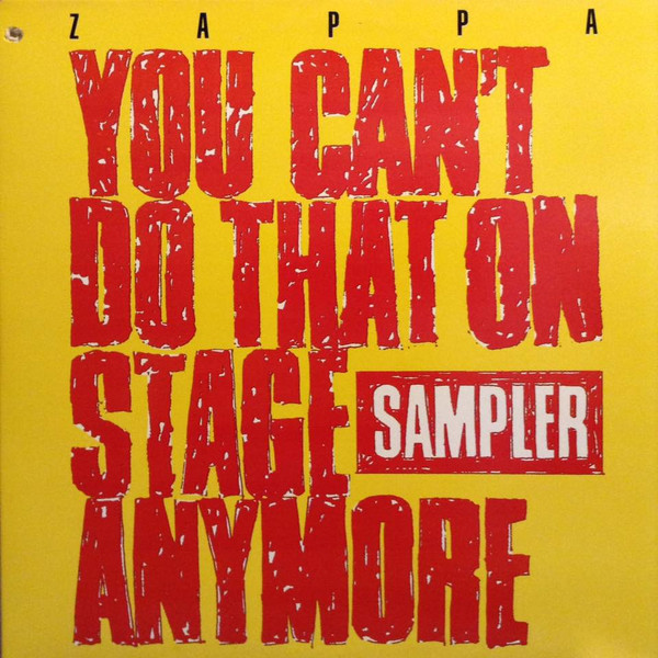 You Can't Do That On Stage Anymore (Sampler) by Frank Zappa