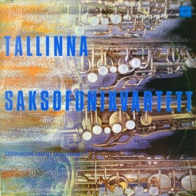 Tallinna Saksofonikvartett by Tallinna Saksofonikvartett