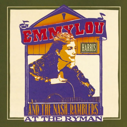 At The Ryman by Emmylou Harris
