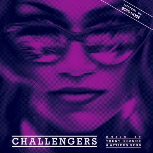Challengers [Mixed] By Boys Noize by Trent Reznor