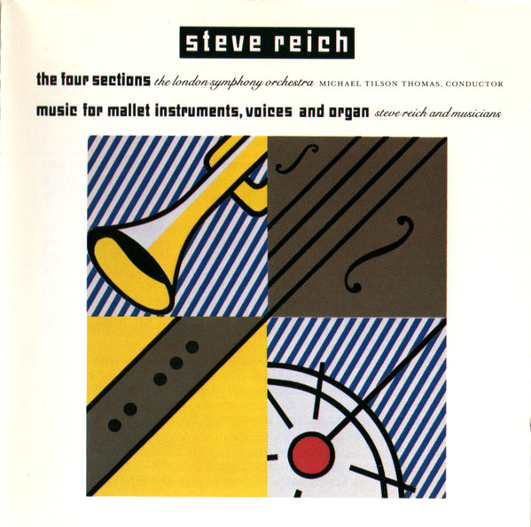 The Four Sections / Music For Mallet Instruments, Voices And Organ by Steve Reich