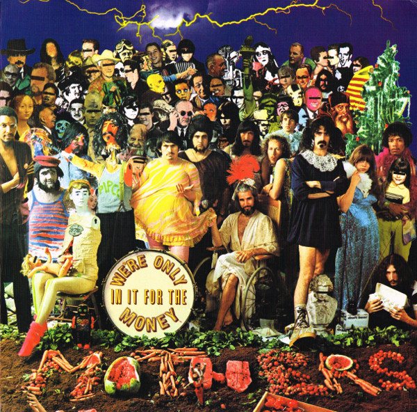 We're Only In It For The Money by The Mothers