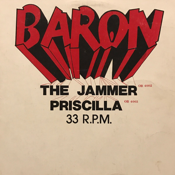 The Jammer / Priscilla / Feeling It by Baron
