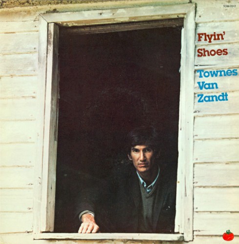 Flyin' Shoes by Townes Van Zandt