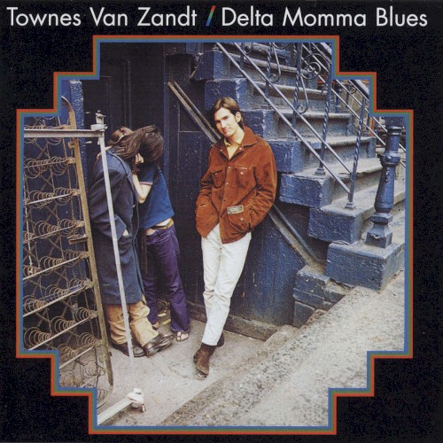 Delta Momma Blues by Townes Van Zandt