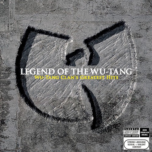 Legend Of The Wu-Tang: Wu-Tang Clan's Greatest Hits by Wu-Tang Clan