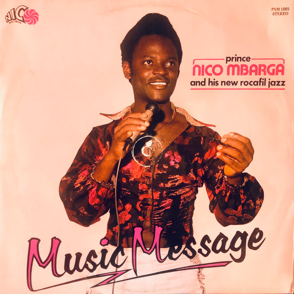 Music Message by Prince Nico Mbarga And His New Rocafil Jazz
