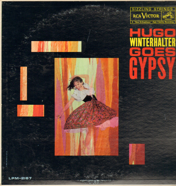 Hugo Winterhalter Goes . . . Gypsy by Hugo Winterhalter Orchestra