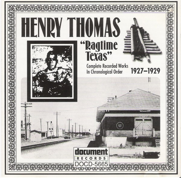 Ragtime Texas (Complete Recorded Works - 1927 To 1929 - In Chronological Order) by Henry Thomas