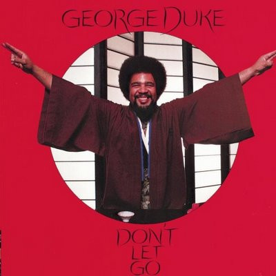 Don't Let Go by George Duke