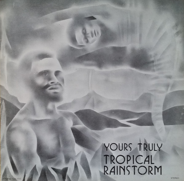 Yours Truly by Tropical Rainstorm Steel Band