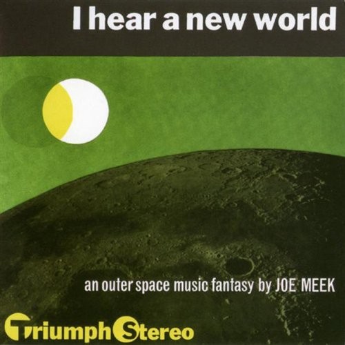 I Hear A New World by Joe Meek
