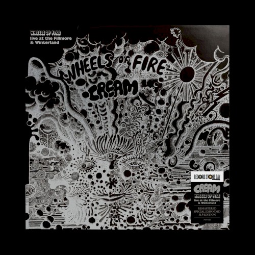 Wheels Of Fire: Live At The Fillmore & Winterland by Cream