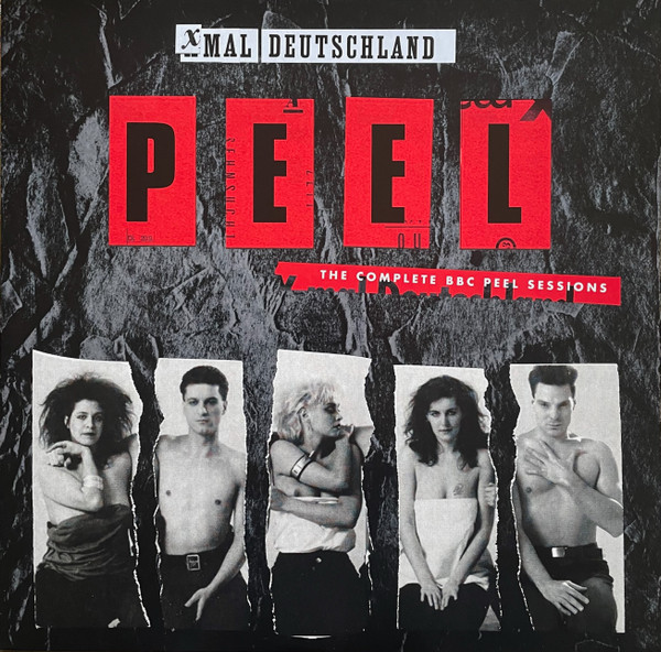 The Complete BBC Peel Sessions by Xmal Deutschland