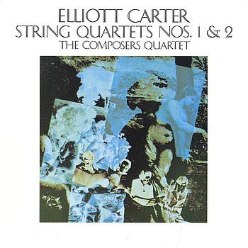 String Quartets Nos. 1 & 2 by Elliott Carter