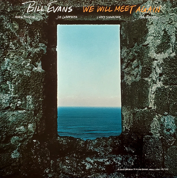 We Will Meet Again by Bill Evans