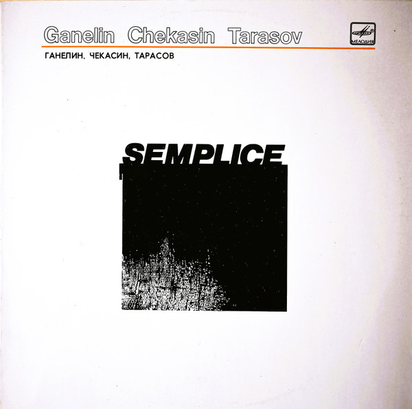 Semplice by Ganelin / Tarasov / Chekasin