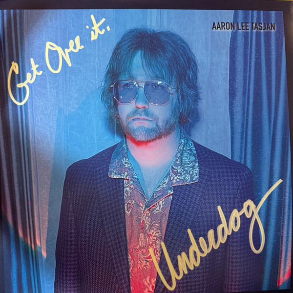 Get Over It, Underdog by Aaron Lee Tasjan