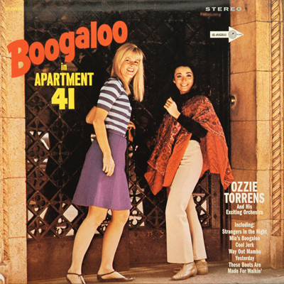 Boogaloo In Apartment 41 by Ozzie Torrens And His Exciting Orchestra